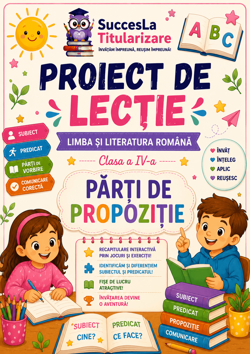 proiect didactic părți de propoziție clasa a IV-a proiect didactic părți de propoziție clasa a IV-a